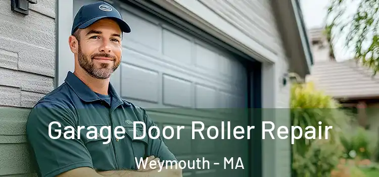  Garage Door Roller Repair Weymouth - MA