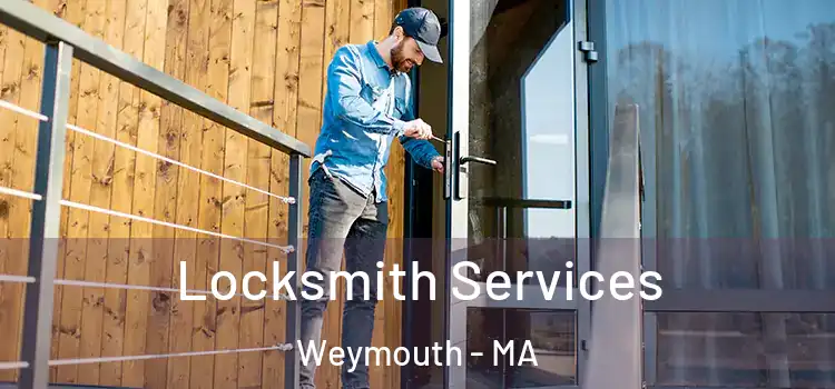  Locksmith Services Weymouth - MA