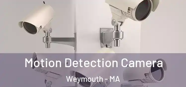  Motion Detection Camera Weymouth - MA
