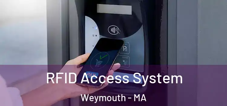 RFID Access System Weymouth - MA