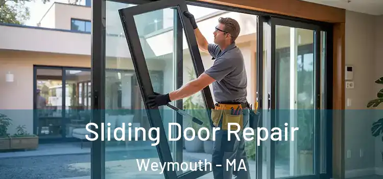 Sliding Door Repair Weymouth - MA